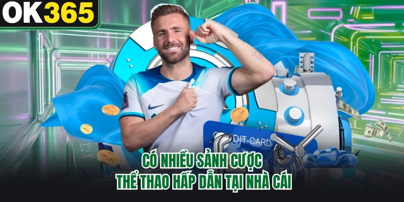 Có nhiều bộ môn thể thao siêu hấp dẫn quy tụ tại nhà cái