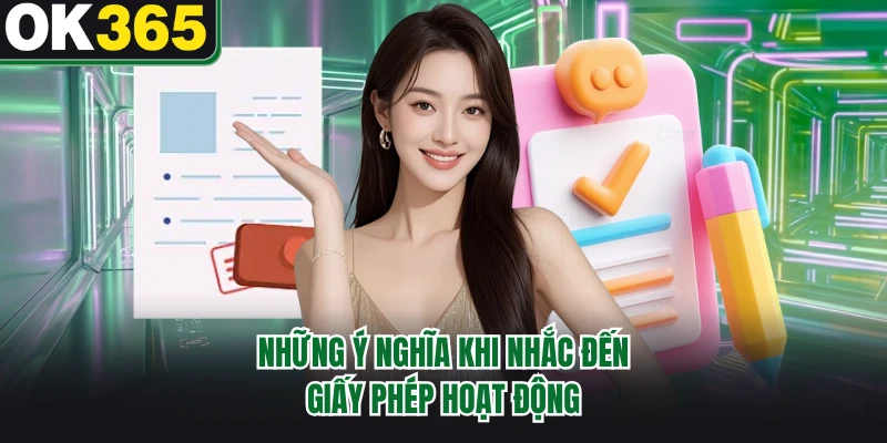 Những ý nghĩa khi nhắc đến giấy phép hoạt động